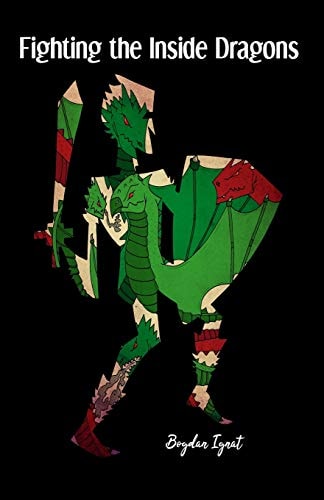Fighting the Inside Dragons