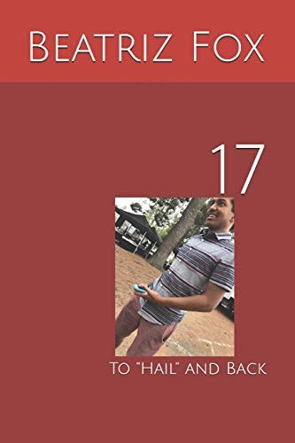17 To Hail and Back