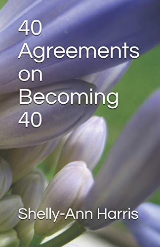 40 Agreements on Becoming 40