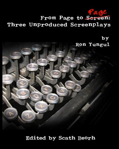 From Page to Page Three Unproduced Screenplays