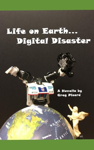 Life on Earth... Digital Disaster