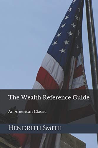 The Wealth Reference Guide An American Classic