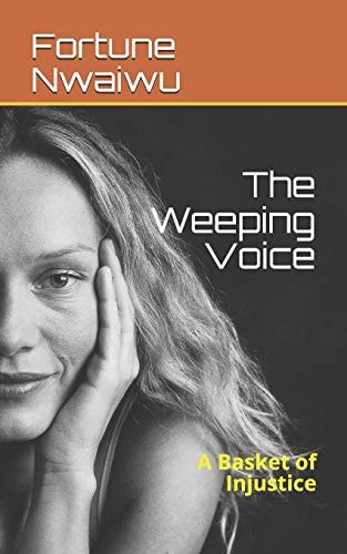The Weeping Voice A Basket of Injustice