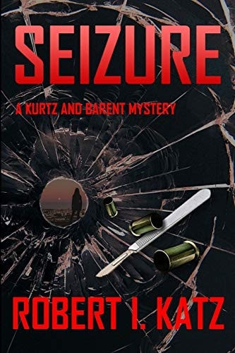 Seizure A Kurtz and Barent Mystery