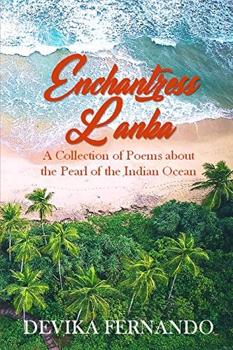 Enchantress Lanka A Collection of Poems about the Pearl of the Indian Ocean