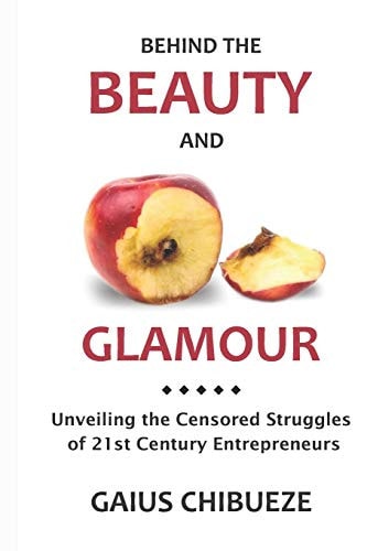 Behind the Beauty and Glamour The Censored Struggle of the 21st Century Entrepreneur