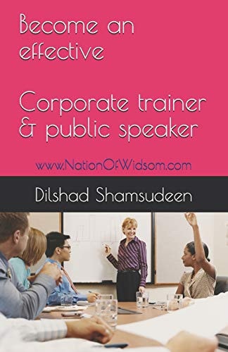 Become an Effective Corporate Trainer & Public Speaker Www. Nationofwisdom. com