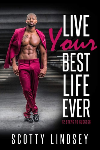 Live Your Best Life Ever 12 Steps to Success