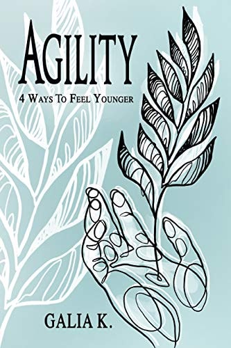 Agility 4 Ways to Feel Younger