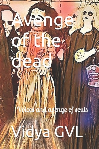 Avenge of the Dead Voices and Grief of Souls