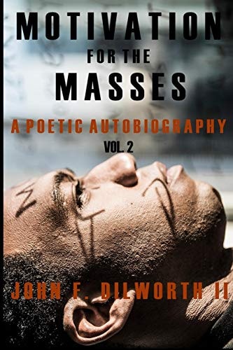 Motivation for the Masses A Poetic Autobiography, Vol. 2