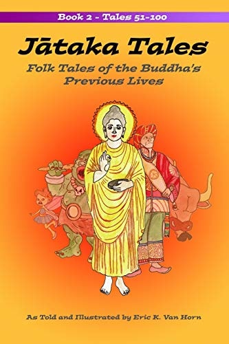 Jataka Tales Volume 2: Folk Tales of the Buddha's Previous Lives