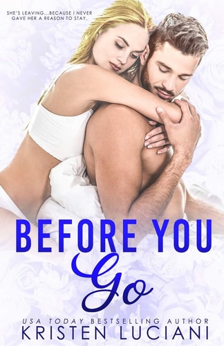 Before You Go A Best Friends to Lovers Romance