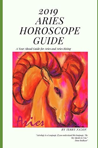 2019 Aries Horscope Guide A Year Ahead Guide for Aries and Aries Rising