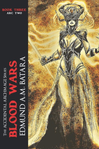 The Accidental Archmage Book Three - Blood Wars