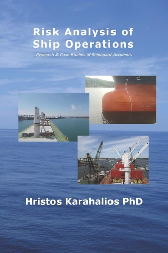Risk Analysis of Ship Operations Research and Case Studies of Shipboard Accidents