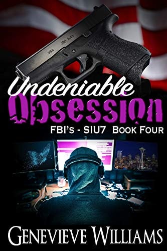 Undeniable Obsession FBI's SIU7 Series Book 4