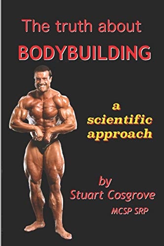The Truth about Bodybuilding Full Colour Edition