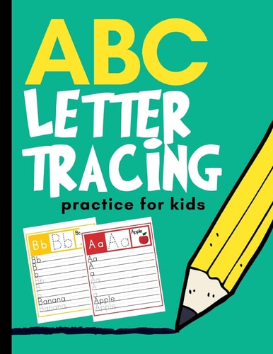 ABC Letter Tracing Practice for Kids Alphabet Learning for Preschool and Kindergarten