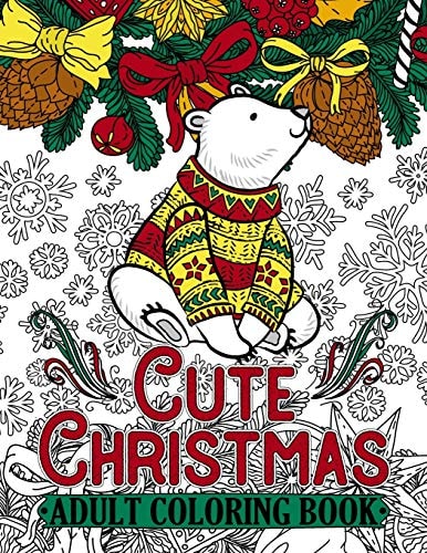 Cute Christmas Adult Coloring Book Features 50 Original Images of Adorable Animals and Winter Floral Patterns on Single-Side Pages
