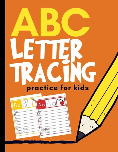 ABC Letter Tracing Practice for Kids Alphabet Learning for Preschool and Kindergarten