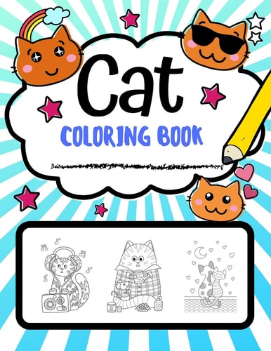 Cat Coloring Book Super Cute Cat Coloring Pages, Perfect Cat Lover Gift