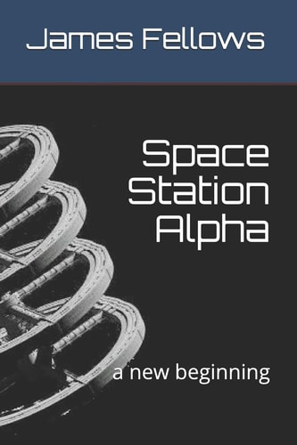 Space Station Alpha A New Beginning