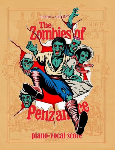 The Zombies of Penzance Piano-Vocal Score