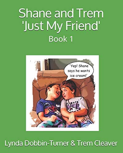 Shane and Trem 'Just My Friend' Book 1