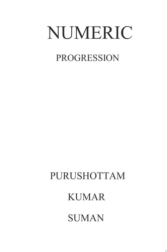 Numeric Progression A book about sequences and series