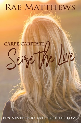 Seize the Love Carpe Caritate