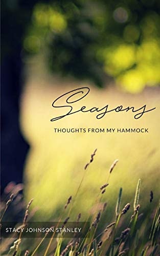 Thoughts from My Hammock Seasons