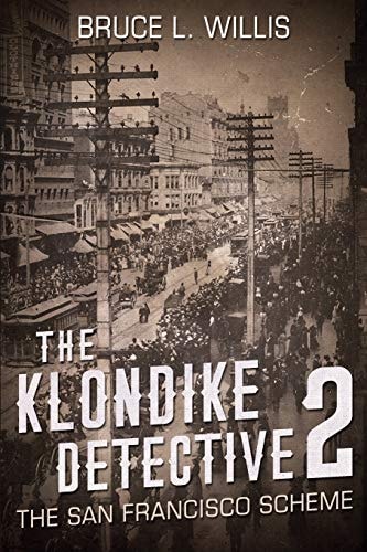 The Klondike Detective 2 The San Francisco Scheme