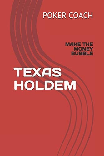 Texas Holdem Make the Money Bubble