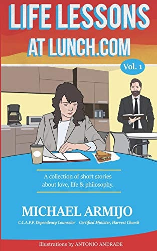 Life Lessons at Lunch Volume 1
