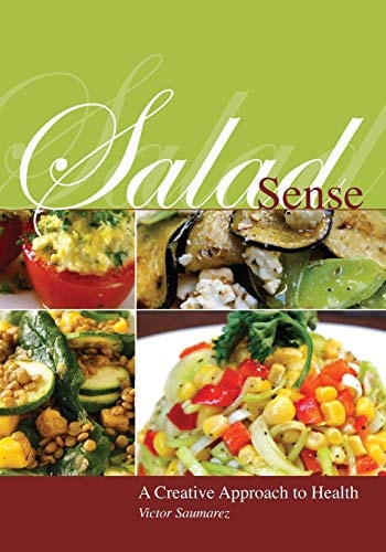 Salad Sense The Art of Salad Making
