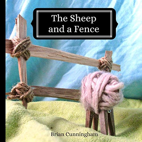 The Sheep and a Fence A Gentle Story