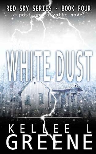 White Dust - a Post-Apocalyptic Novel