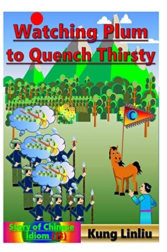 Watching Plum to Quench Thirst Story of Chinese Idiom (13)