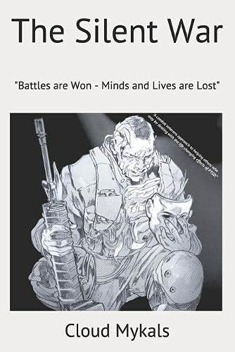 The Silent War Battles Are Won-Minds and Lives Are Lost