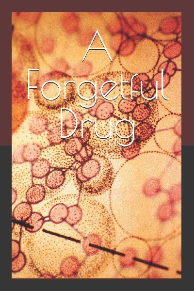 A Forgetful Drug
