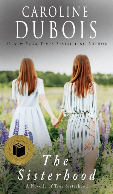 The Sisterhood: A Novella of True Sisterhood