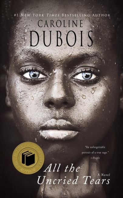All the Uncried Tears: A Novel
