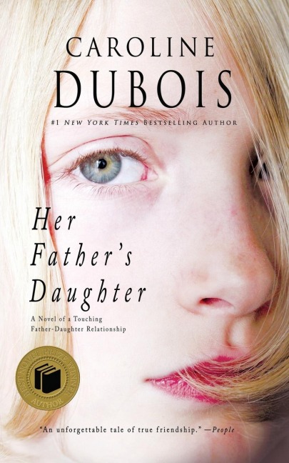 Her Fathers Daughter: A Novel of a Touching Father-Daughter Relationship