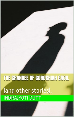 The Grandee of Gorokhiah Gaon. (and Other Stories).
