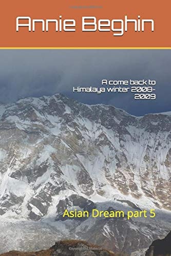 A Come Back to Himalaya Winter 2008- 2009 Asian Dream Part 5