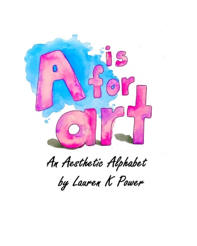 A Is for Art An Aesthetic Alphabet