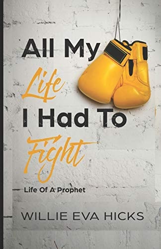 All My Life I Had to Fight Life of a Prophet