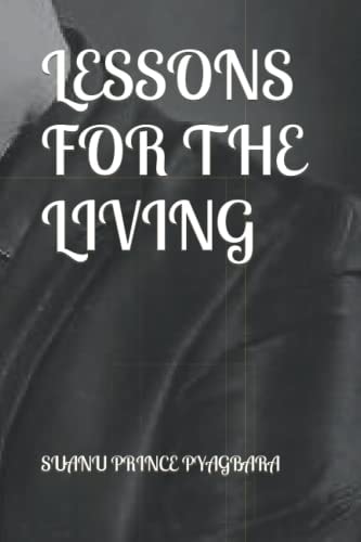 Lessons for the Living