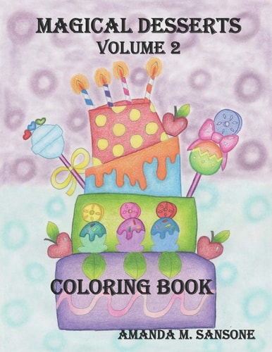 Magical Desserts Volume 2 Coloring Book
